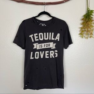 Chaser Tequila is for Lovers Distressed Tee